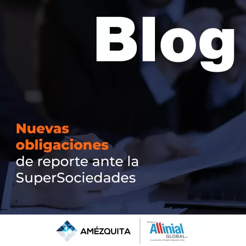 Portada blog - Nuevas obligaciones de reporte ante la SuperSociedades