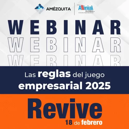 Webinar Amézquita - Las reglas del juego empresarial 2025