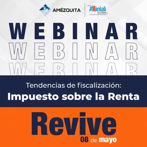 Webinar Amézquita - Tendencias de fiscalización Impuesto Sobre la Renta