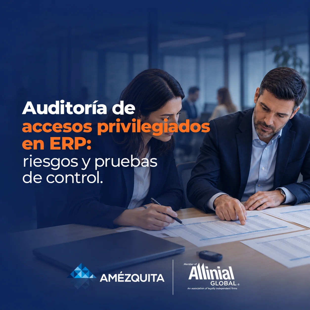 Imagen destacada de Auditoría de accesos privilegiados en ERP: riesgos y pruebas de control