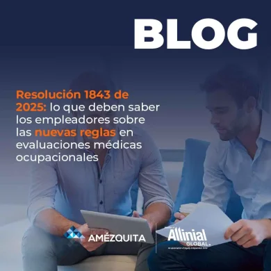 Amézquita blog - Nuevas reglas en evaluaciones médicas ocupacionales