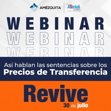 Webinar Amézquita - Así hablan las sentencias sobre los Precios de Transferencia